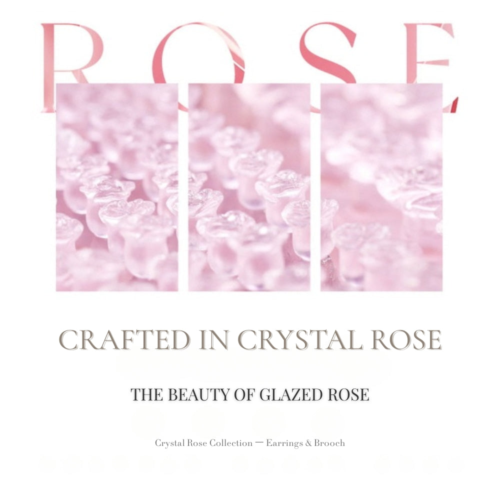 Crystal Rose Collection ㅡ Earrings & Brooch
